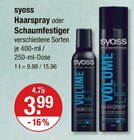 Haarspray oder Schaumfestiger von syoss im aktuellen V-Markt Prospekt für 3,99 €