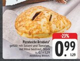 Aktuelles Pizzatasche Arrabiata Angebot bei E center in Erlangen ab 0,99 €