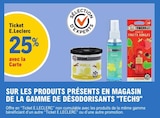 Désodorisants - Tech9 - E.Leclerc à Clermont-Ferrand Désodorisants - Tech9 en promo chez E.Leclerc Clermont-Ferrand