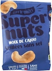 Noix de cajou grillées sans sel - SUPERNUTS - Intermarché Hyper Noix de cajou grillées sans sel - SUPERNUTS à 2,99 € dans le catalogue Intermarché Hyper