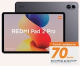 Tablette 12,1'' Redmi Pad 2 Pro - XIAOMI en promo chez Hyper U Nantes à 369,00 €