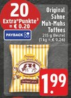 Original Sahne Muh-Muhs Toffees im Angebot bei E center in Brühl Original Sahne Muh-Muhs Toffees Angebote bei E center Brühl für 1,99 €