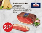 Reinert im V-Markt Prospekt Edel-Rohschinken „Würzica“ von Reinert im aktuellen V-Markt Prospekt für 2,19 €