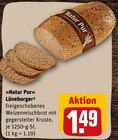 »Natur Pur« Lüneburger Angebot in Schwerin »Natur Pur« Lüneburger im aktuellen Prospekt bei REWE in Schwerin