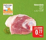 Aktuelles Hintereisbein Angebot bei Marktkauf in Leipzig ab 0,77 €
