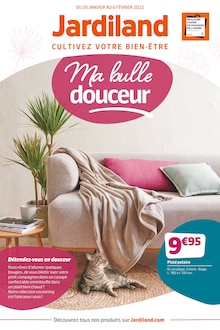 Jardiland Catalogue "Ma bulle douceur", 8 pages, Domont,  26/01/2022 - 06/02/2022