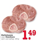 Kalbshaxen im E center Prospekt Kalbshaxen von im aktuellen E center Prospekt für 1,49 €