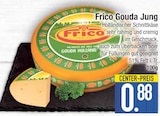 Gouda Jung von Frico im aktuellen EDEKA Prospekt für 0,88 €