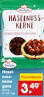 Netto Marken-Discount Mönchengladbach - Haselnusskerne Angebot im Prospekt Haselnusskerne bei Netto Marken-Discount im Mönchengladbach Prospekt für 3,49 €