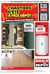 Catalogue Brico Dépôt à Castres "CHANTIERS D'ÉTÉ À PRIX DÉPÔT SPÉCIAL PROJETS INTÉRIEURS", 12 pages, 17/07/2026 - 30/07/2026 Prospectus Brico Dépôt à Castres "CHANTIERS D'ÉTÉ À PRIX DÉPÔT SPÉCIAL PROJETS INTÉRIEURS", 12 pages, 17/07/2026 - 30/07/2026