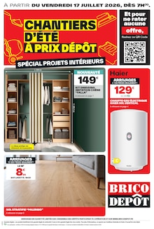 Catalogue Brico Dépôt à Verniolle cette semaine, valable du 17/07/2026 au 30/07/2026 Prospectus Brico Dépôt à Verniolle, "CHANTIERS D'ÉTÉ À PRIX DÉPÔT SPÉCIAL PROJETS INTÉRIEURS", 12 pages de promos valables du 17/07/2026 au 30/07/2026