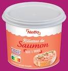 Rillettes de Saumon - Netto - Netto à Paris Rillettes de Saumon - Netto en promo chez Netto Paris à 1,98 €