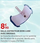 Balai aspirateur demi-lune avec brosses - Rural Master à Mont-de-Marsan Balai aspirateur demi-lune avec brosses en promo chez Rural Master Mont-de-Marsan à 8,90 €