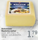 Schweizer Raclette natur Angebote bei E center Mannheim für 1,79 €