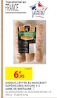 Intermarché Octeville - Promo Andouillettes au muscadet supérieures nature x 3 Promo Andouillettes au muscadet supérieures nature x 3 à 6,95 € dans le catalogue Intermarché à Octeville