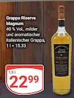 Aktuelle Grappa Angebote bei GLOBUS in Leipzig Aktuelles Grappa Riserva Magnum Angebot bei GLOBUS in Leipzig ab 22,99 €