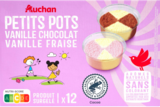 PETITS POTS DE GLACE VANILLE CHOCOLAT & VANILLE FRAISE AUCHAN KIDS - AUCHAN - Auchan Hypermarché à Issy-les-Moulineaux PETITS POTS DE GLACE VANILLE CHOCOLAT & VANILLE FRAISE AUCHAN KIDS - AUCHAN en promo chez Auchan Hypermarché Issy-les-Moulineaux à 5,24 €
