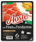 Jambon cru fines et fondantes - Aoste en promo chez Super U Calais à 1,09 €