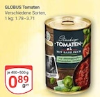 Aktuelle Tomaten Angebote bei GLOBUS in Duisburg Aktuelles Tomaten Angebot bei GLOBUS in Duisburg ab 0,89 €