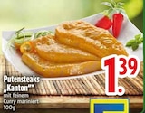 Putensteaks „Kanton“ im EDEKA Prospekt Putensteaks „Kanton“ im aktuellen EDEKA Prospekt für 1,39 €
