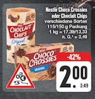 Choco Crossies oder Choclait Chips Angebote von Nestlé bei EDEKA Plauen für 2,00 €