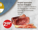 Rohschinken im V-Markt Prospekt Original spanischer Serrano-Schinken im aktuellen V-Markt Prospekt für 2,69 €