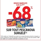 -68% de remise immédiate sur le 2ème sur tout PESCANOVA surgelé à Intermarché Super dans Valbonne -68% de remise immédiate sur le 2ème sur tout PESCANOVA surgelé à Intermarché Super dans Valbonne