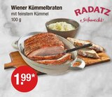 Wiener Kümmelbraten von Radatz im aktuellen V-Markt Prospekt für 1,99 €