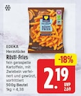 Rösti-Fries Angebote von EDEKA Herzstücke bei WEZ Löhne für 2,19 €