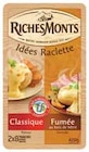 Raclette Duo Classique-Fumée - RICHESMONTS en promo chez Intermarché Champigny-sur-Marne à 2,39 €