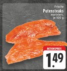 EDEKA Lippstadt - Frische Putensteaks Angebot im Prospekt Frische Putensteaks bei EDEKA im Lippstadt Prospekt für 1,49 €