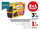 Feuilleté de Mousse Offre Decouverte - La Laitière en promo à 3,42 € chez Super U Feuilleté de Mousse Offre Decouverte - La Laitière dans le catalogue Super U