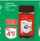 Instant-Kaffee Extra Angebote von Jeden Tag bei GLOBUS Erlangen für 4,99 €