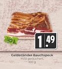 Gelderländer Bauchspeck im Angebot bei Hieber in Freiburg Gelderländer Bauchspeck Angebote bei Hieber Freiburg für 1,49 €