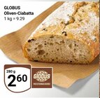 Aktuelles Oliven-Ciabatta Angebot bei GLOBUS in Jena ab 2,60 €