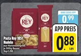 Beilagen im EDEKA Prospekt Nudeln von Pasta Rey 1851 im aktuellen EDEKA Prospekt für 0,88 €