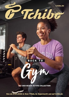 Tchibo Dessau-Roßlau Prospekt der aktuellen Woche, gültig von 07.01.2026 bis 10.01.2026 Aktueller Tchibo Dessau-Roßlau Prospekt "BACK TO GYM" mit 44 Seiten