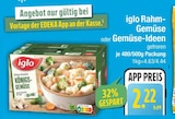 Rahm-Gemüse Angebote von iglo bei E center Germering für 2,22 €