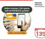 Aktuelle Bohnen Angebote bei GLOBUS in Mannheim Aktuelles Intermezzo Ganze Bohnen Angebot bei GLOBUS in Mannheim ab 13,99 €