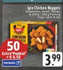 Chicken Nuggets von iglo für 3,99 € bei E center im Angebot Chicken Nuggets von iglo im aktuellen E center Prospekt