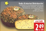 Kürbisknacker Angebote von Kathis Kräuterhof bei E center Dinslaken für 2,49 €