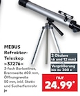 Refraktor-Teleskop im Angebot bei Kaufland in Langenfeld Refraktor-Teleskop Angebote von MEBUS bei Kaufland Langenfeld für 24,99 €