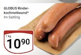 Aktuelles Rinder-kochmettwurst Angebot bei GLOBUS in Herne ab 10,90 €