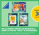 30 € avec la carte ticket e.Leclerc sur les produits présents en magasin de la gamme de peinture 'creart' de Ravensbuger - RAVENSBUGER - E.Leclerc à Reims 30 € avec la carte ticket e.Leclerc sur les produits présents en magasin de la gamme de peinture 'creart' de Ravensbuger - RAVENSBUGER en promo chez E.Leclerc Reims