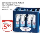 Individ. Naturell im Angebot bei GLOBUS in Wiesbaden Individ. Naturell Angebote von Gerolsteiner bei GLOBUS Wiesbaden für 5,99 €