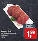 Markant Quickborn - Ranchersteak Angebot im Prospekt Ranchersteak bei Markant im Quickborn Prospekt für 1,99 €