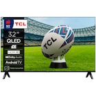 Téléviseur QLED 4K - 81 cm - TCL - Carrefour à Liévin Téléviseur QLED 4K - 81 cm - TCL en promo chez Carrefour Liévin à 189,99 €