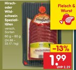Hirsch- oder Wildschwein Spezialitäten Angebote bei Netto Marken-Discount Hildesheim für 1,99 €