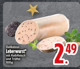 Delikatess Leberwurst im aktuellen EDEKA Prospekt für 2,49 €