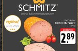 E center Mönchengladbach - Karl's Kaiser Trüffelleberwurst Angebot im Prospekt Karl's Kaiser Trüffelleberwurst bei E center im Mönchengladbach Prospekt für 2,89 €